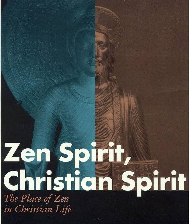 THIỀN VÀ KITÔ GIÁO - ZEN SPIRIT, CHRISTIAN SPIRIT - Robert Kennedy